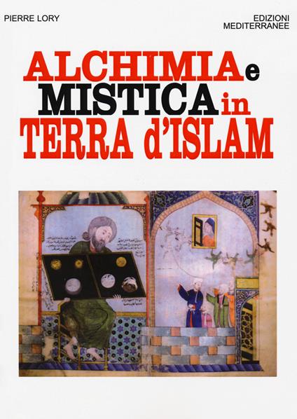 Alchimia e mistica in terra d'Islam - Pierre Lory - copertina