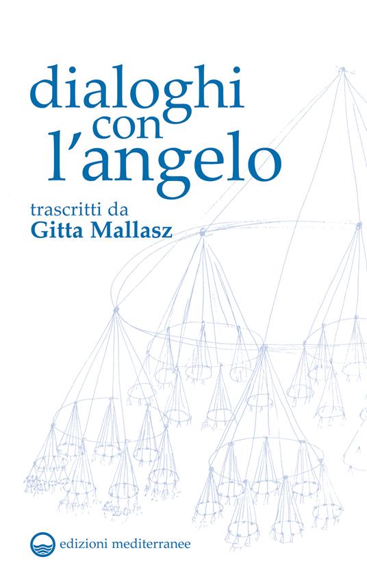 Dialoghi con l'angelo - Gitta Mallasz,Paola Giovetti - ebook