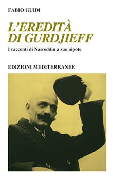 L'eredità di Gurdjieff. I racconti di Nasreddin a suo nipote
