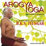 Arogya yoga per la salute e il benessere