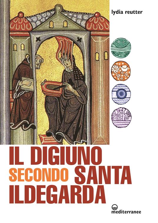 Il digiuno secondo Santa Ildegarda - Lydia Reutter - copertina