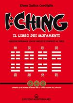 I Ching. Il libro dei mutamenti versione integrale con le chiose al testo di Confucio. Con 3 monete in bronzo