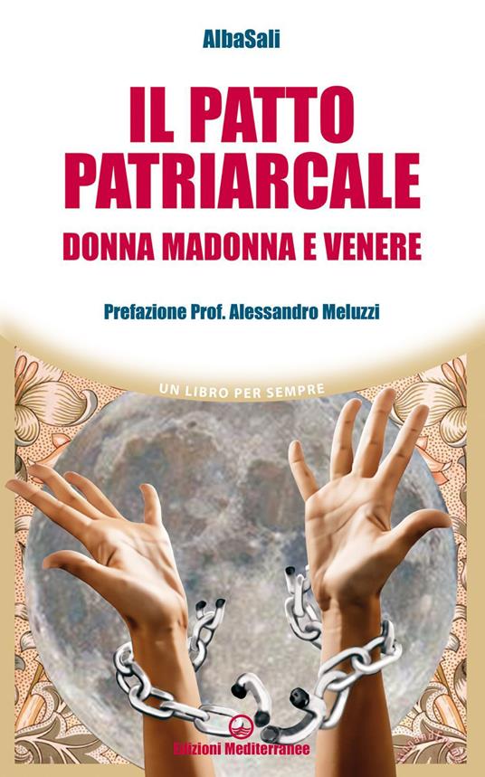 Il patto patriarcale. Donna, Madonna e Venere - AlbaSali - ebook