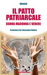 Il patto patriarcale. Donna, Madonna e Venere