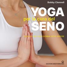 Yoga per la cura del seno. Quello che ogni donna deve sapere