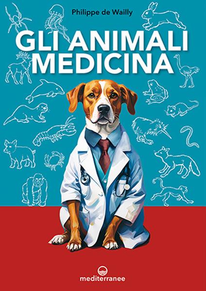Gli animali medicina - Philippe De Wailly - copertina