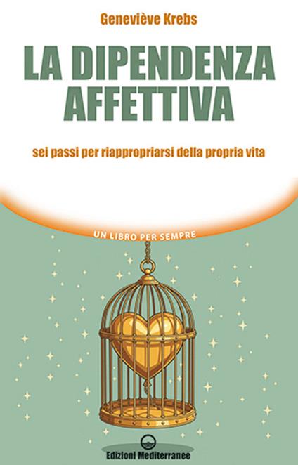 La dipendenza affettiva - Geneviève Krebs - copertina