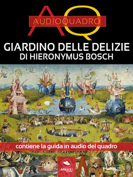 Il Giardino delle delizie di Hieronymus Bosch. Audioquadro. Con File audio per il download - Cristian Camanzi - ebook