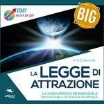 Start Big – La Legge di Attrazione