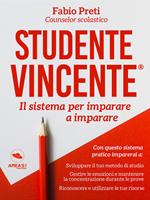 Studente Vincente®. Il sistema per imparare a imparare