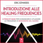 Introduzione alle Healing Frequencies