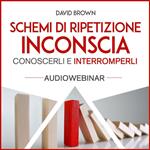 Schemi di ripetizione inconscia