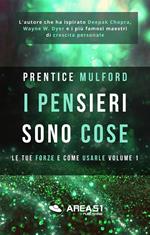 Le tue forze e come usarle. Vol. 1