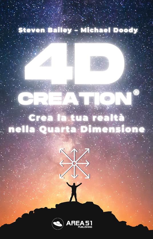 4D Creation® - Steven Bailey - ebook