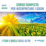 Corso Completo Per Interpretare I Sogni