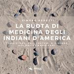 La ruota di medicina degli indiani d'America