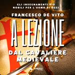A Lezione dal Cavaliere Medievale