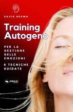 Training Autogeno per la gestione delle emozioni