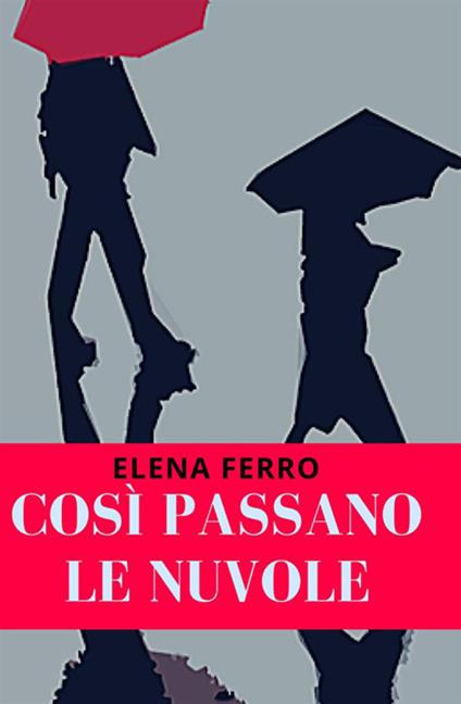 Così passano le nuvole - Elena Ferro - copertina