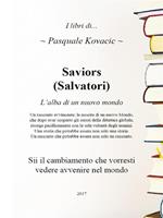 Saviors (Salvatori). L'alba di un nuovo mondo