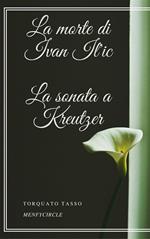 La morte di Ivan Ilijc-La sonata a Kreutzer