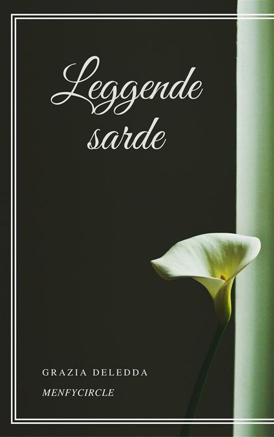Leggende sarde - Grazia Deledda - ebook