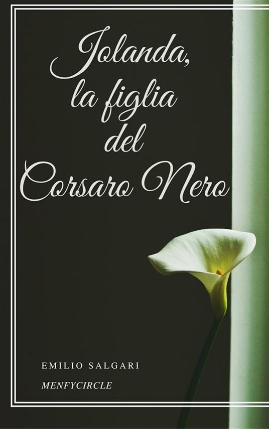 Jolanda, la figlia del Corsaro Nero - Emilio Salgari - ebook