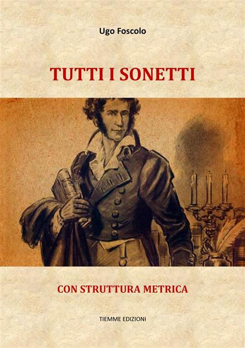 Tutti i sonetti - Ugo Foscolo - ebook