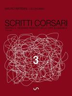 Scritti corsari. Dentro il decennio perduto della crisi economica