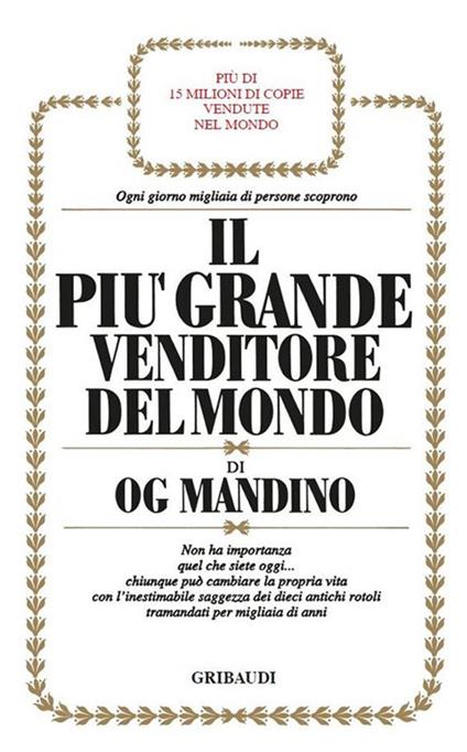 Il più grande venditore del mondo - Og Mandino,G. Schrader - ebook
