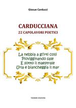Carducciana. 22 capolavori poetici