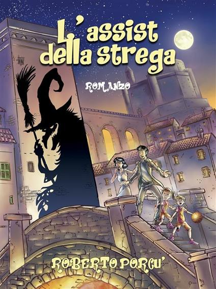 L' assist della strega - Roberto Porcù - ebook