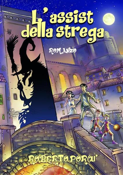 L' assist della strega - Roberto Porcù - copertina