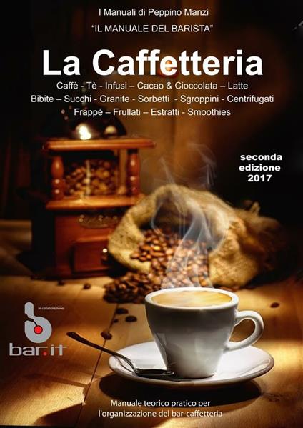 Il manuale del barista. La caffetteria - Peppino Manzi - ebook