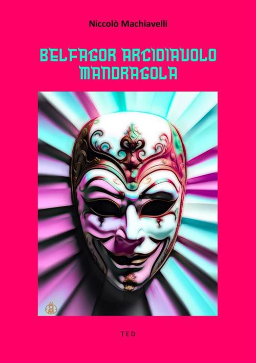 Belfagor-Mandragola - Niccolò Machiavelli - ebook