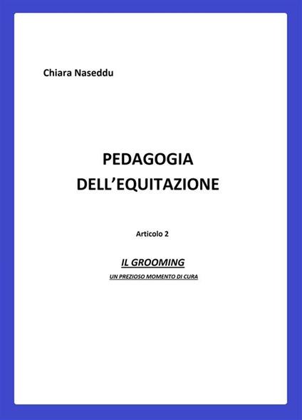 Il Pedagogia dell'equitazione. Vol. 2 - Chiara Naseddu - ebook