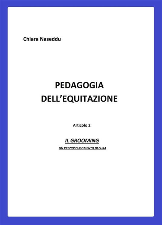 Il Pedagogia dell'equitazione. Vol. 2 - Chiara Naseddu - ebook