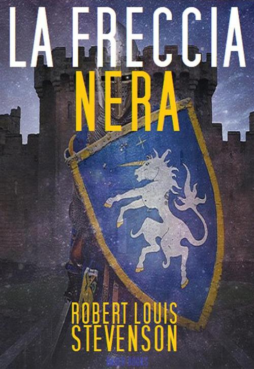 La freccia nera - Robert Louis Stevenson - ebook