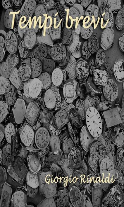 Tempi brevi - Giorgio Rinaldi - ebook