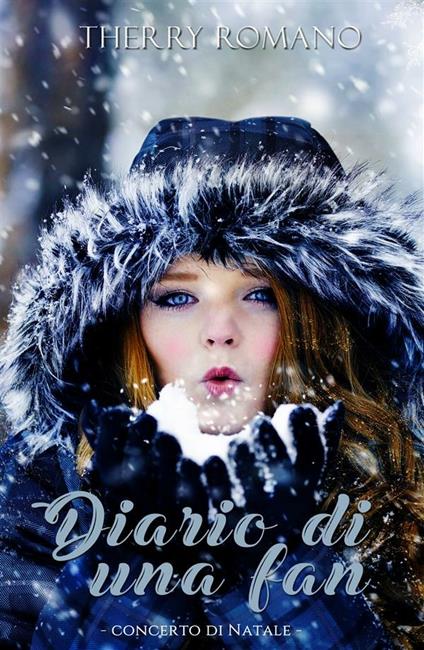 Diario di una fan-Concerto di Natale - Therry Romano - ebook