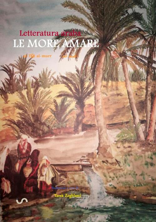 Le more amare. Letteratura araba - copertina