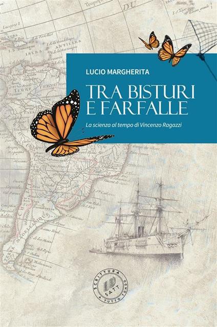 Tra bisturi e farfalle. La scienza al tempo di Vincenzo Ragazzi - Lucio Margherita - ebook