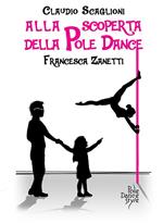 Alla scoperta della pole dance