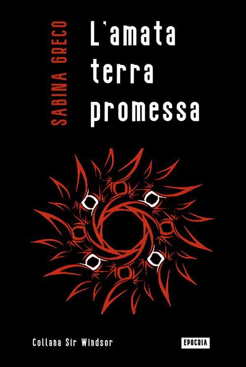 L' amata terra promessa - Sabina Greco - ebook