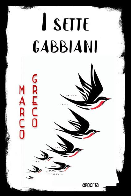 I sette gabbiani - Marco Greco - ebook