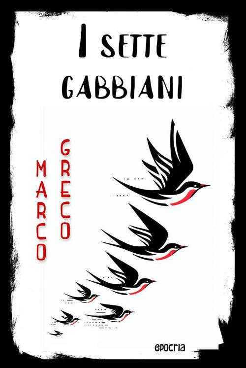 I sette gabbiani - Marco Greco - ebook