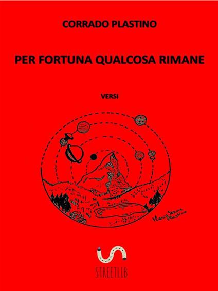 Per fortuna qualcosa rimane - Corrado Plastino - ebook