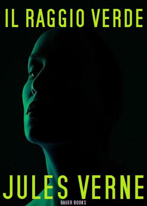 Il raggio verde - Jules Verne - ebook