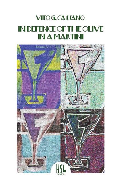 In defence of the olive in a Martini - Vito G. Cassano - copertina