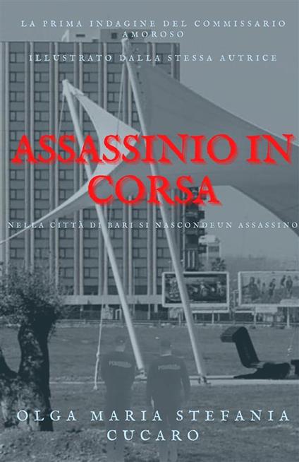 Assassinio in corsa - Olga Maria Stefania Cucaro - copertina
